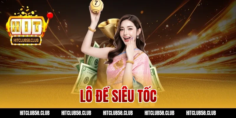 lô đề siêu tốc